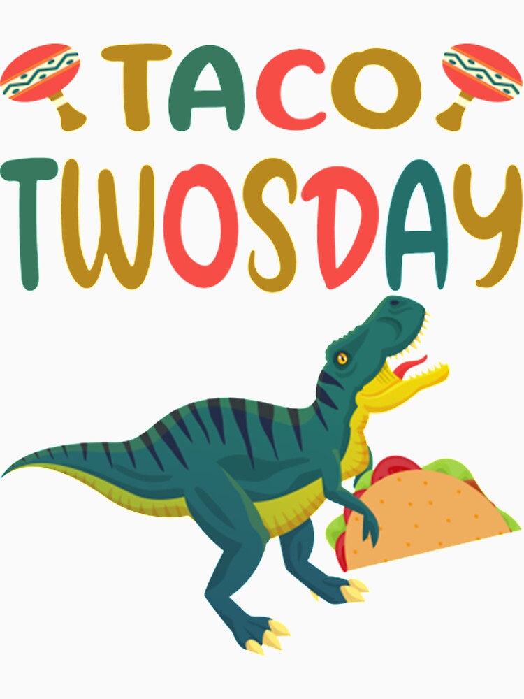 Taco Twosday Toddler Dinosaur 2nd Birth Taco Twosday Toddler Boy Girl 2nd Birthday Cinco De Mayo by Joshuas4