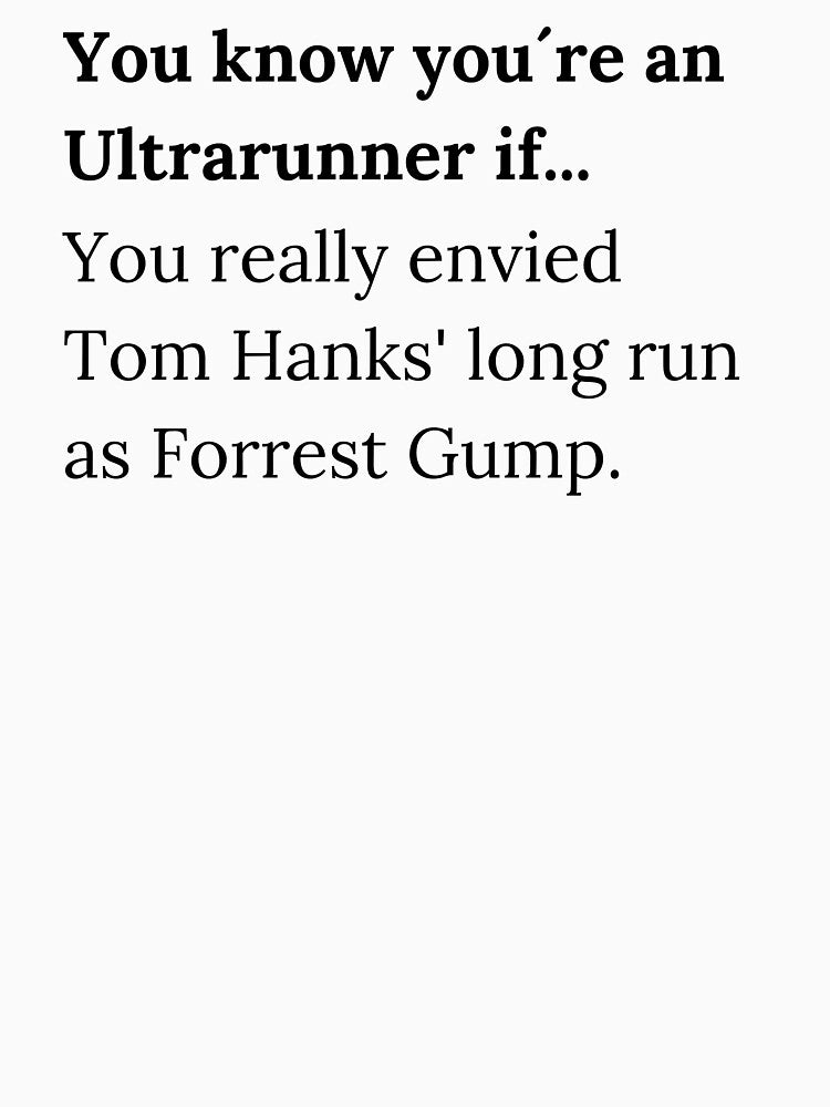 Run, Forrest, Run! Ultra edition by UltraRunners
