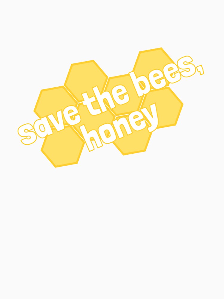 save the bees, honey by awynne