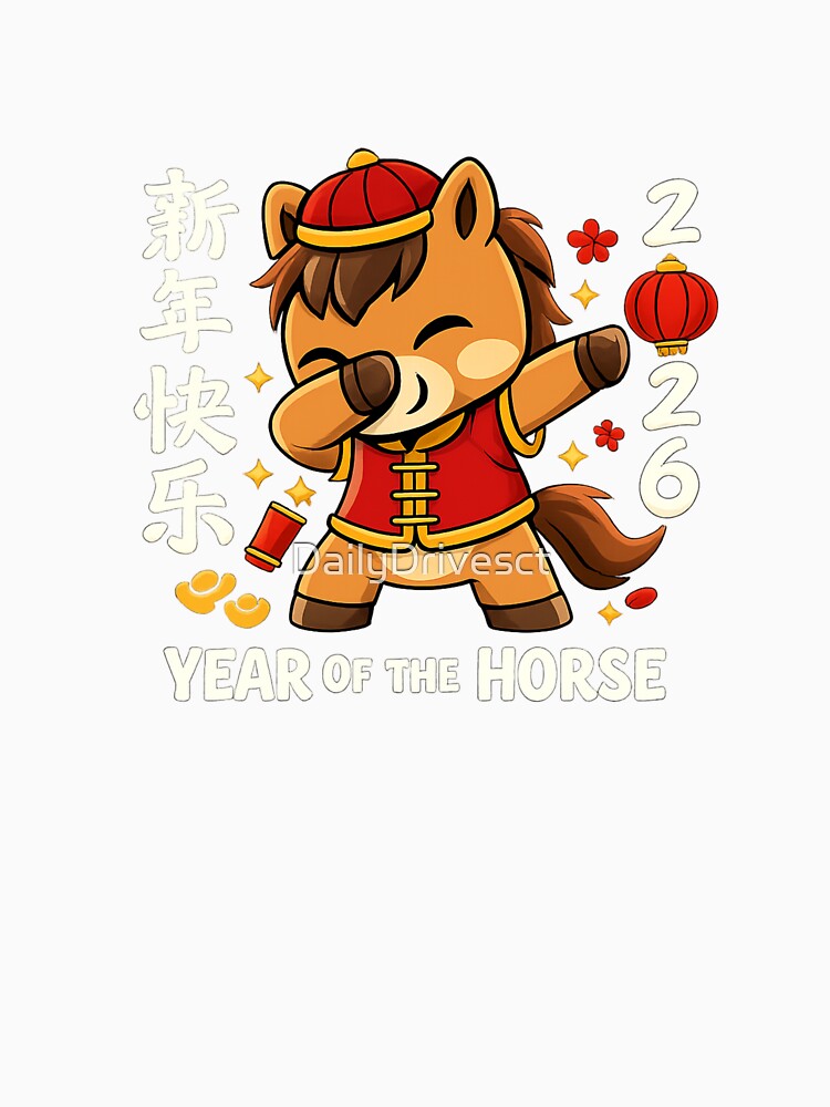 Year of the Horse 2026 T-Shirt | Chinese Zodiac Horse Shirt by DailyDrivesct