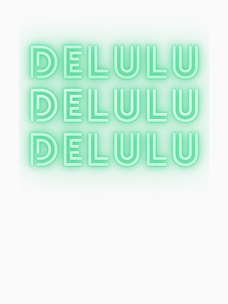 DELULU NEON GREEN by zvizdetss