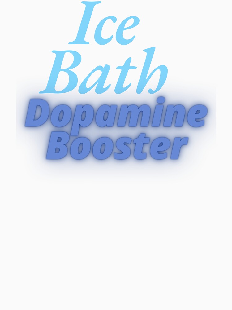 Ice Bath Dopamine Booster Wellness Quote by IceBathDESIGNS