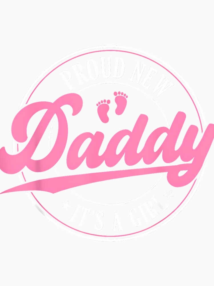 Proud New Dad I'ts a Girl Est 2026 Baby Announcement Daddy by GreggRoss