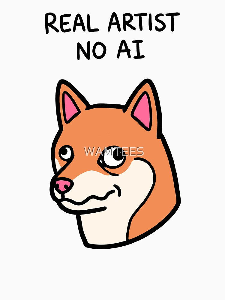 Real Artist No AI - Funny Shiba Inu Satire by WAMTEES