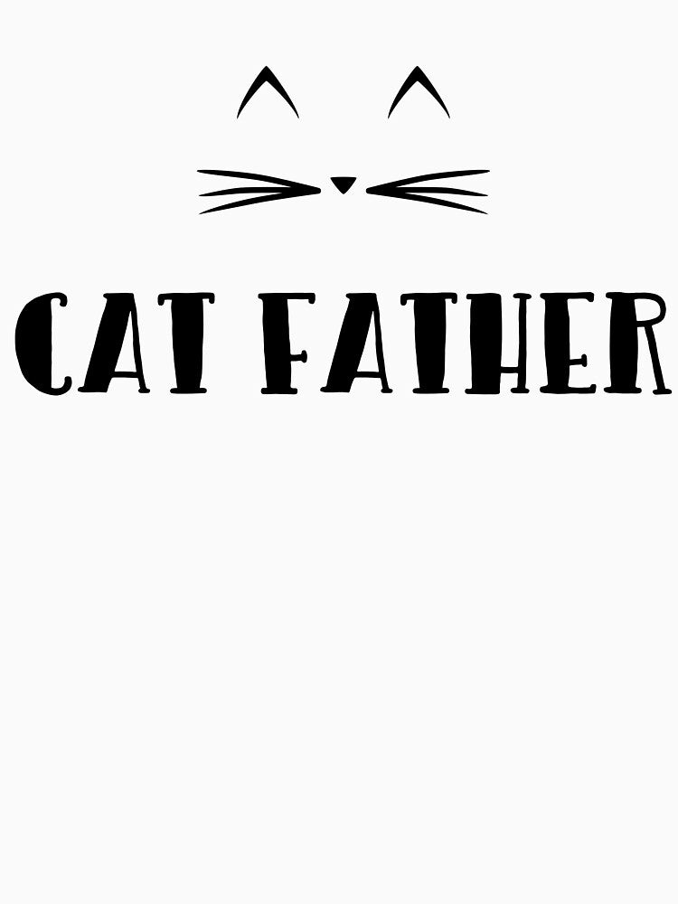 The CAT Father | Funny Cat Dad Parody Design Gift for Cat Lovers by Nafiul