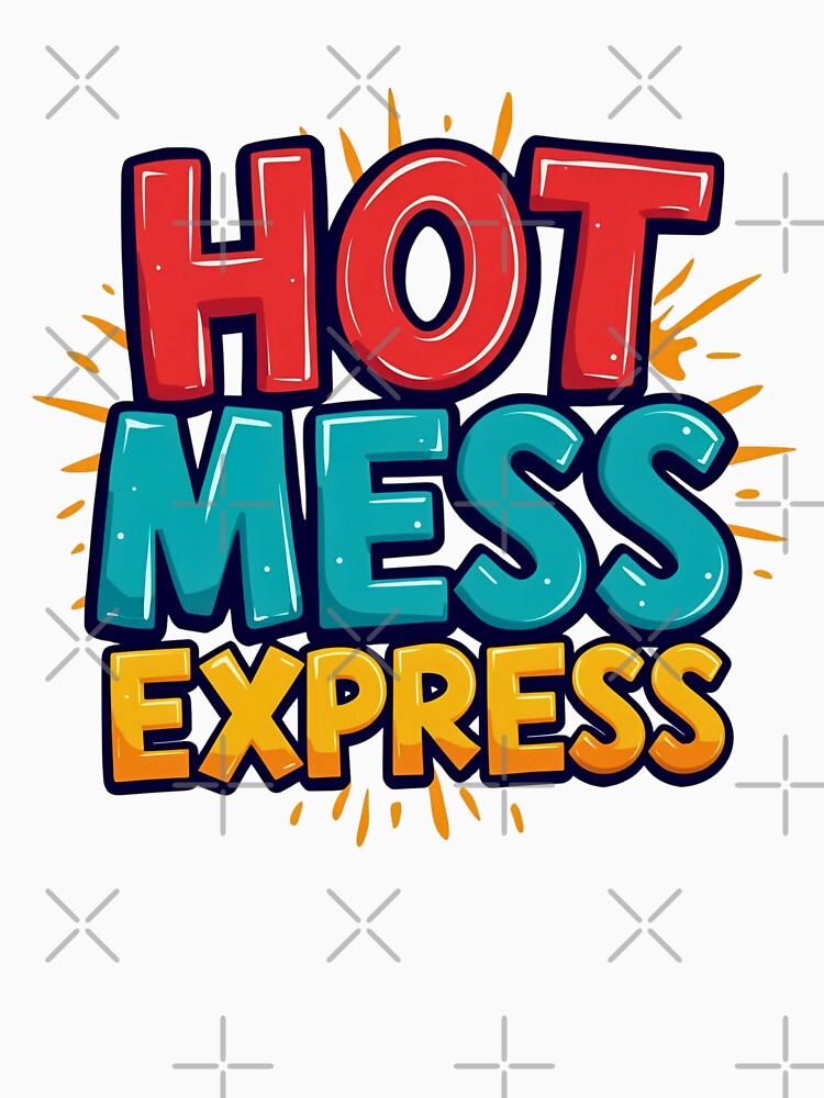 Hot Mess Express by FitEnvy
