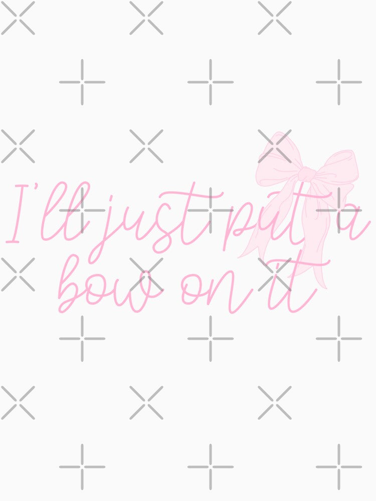 ill just put a bow on it by gdm123