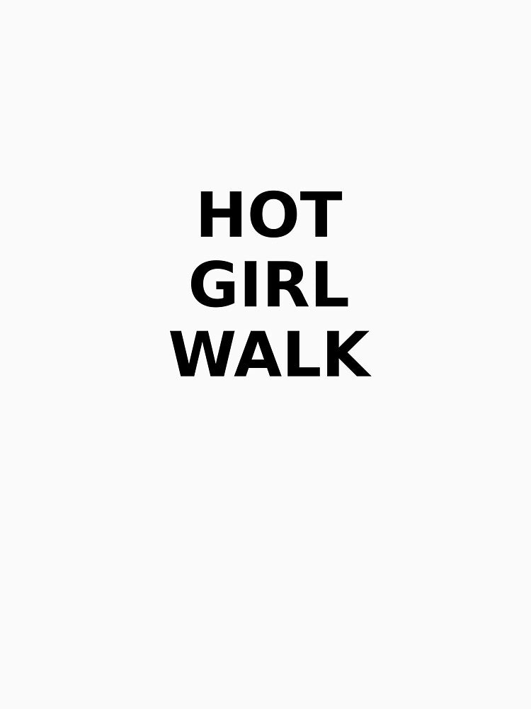 Hot Girl Walk Shirt – Viral TikTok Trend Aesthetic Girl Energy Tee by SebWik