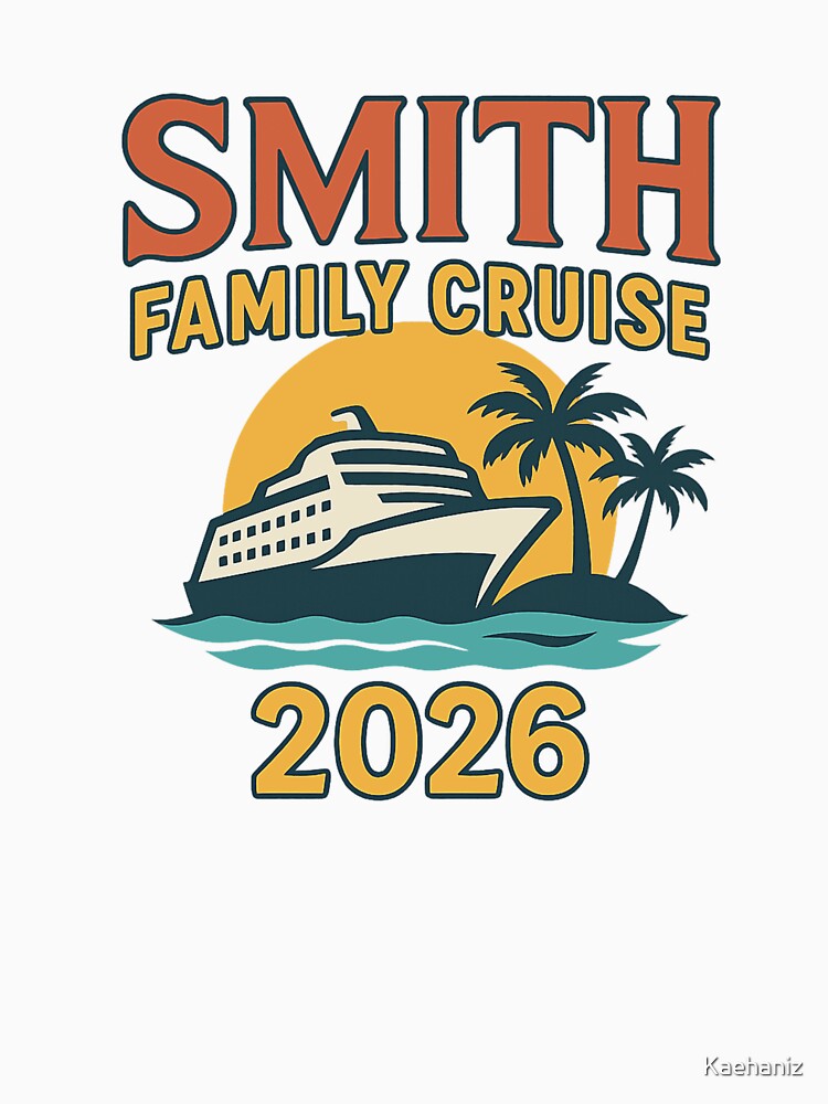 Smith Family Cruise 2026 Matching Vacation Shirt – Tropical Cruise Ship Family Trip Tee by Kaehaniz