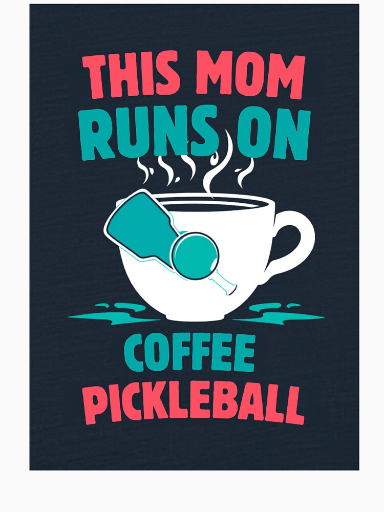 This Mom Runs on Coffee and Pickleball Funny Sports Mom Gift by AlouloDesigns