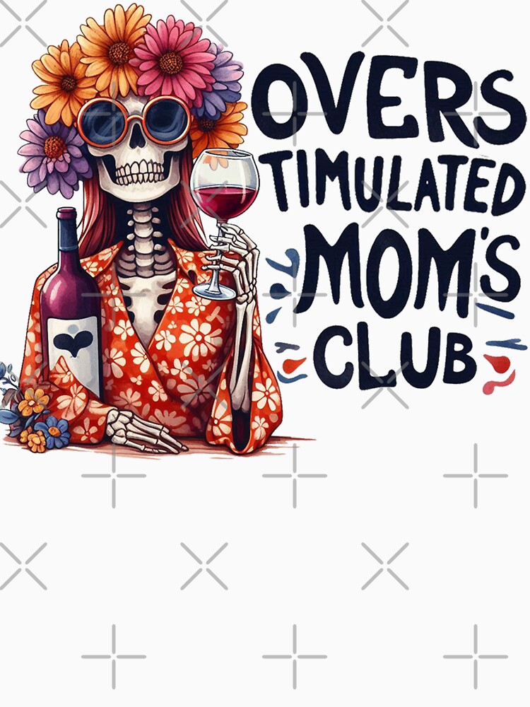 Overstimulated Moms Club by vectcd