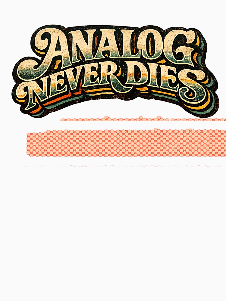 Analog Never Dies Retro Photography Typography Shirt by Golden Era Studio