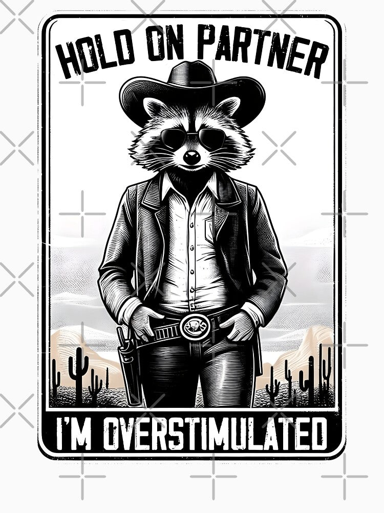 Hold On Partner I'm Overstimulated Cowboy Raccoon tarot by MTRBSK11