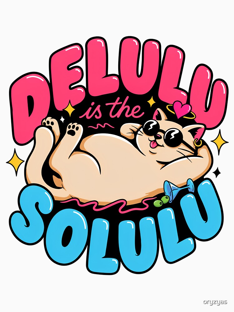 Delulu Is The Solulu Cat by oryzyas