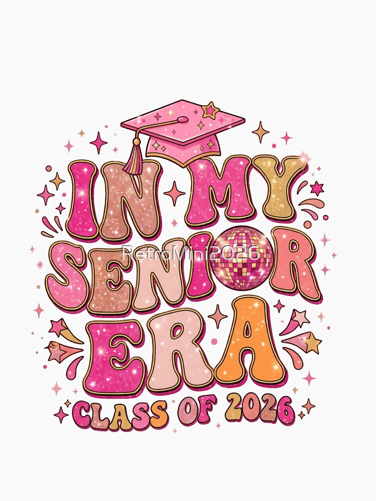 In My Senior Era Class Of 2026 Graduation Student by RetroMini2026