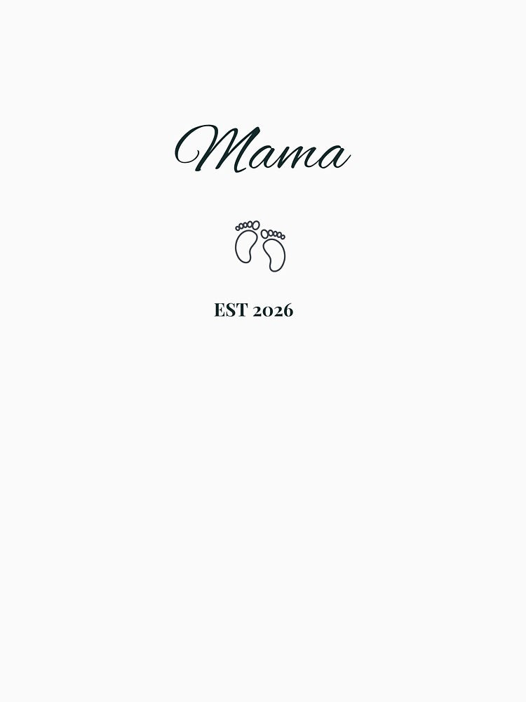 Mama Est 2026 – New Mom Gift Design by gluxdesing