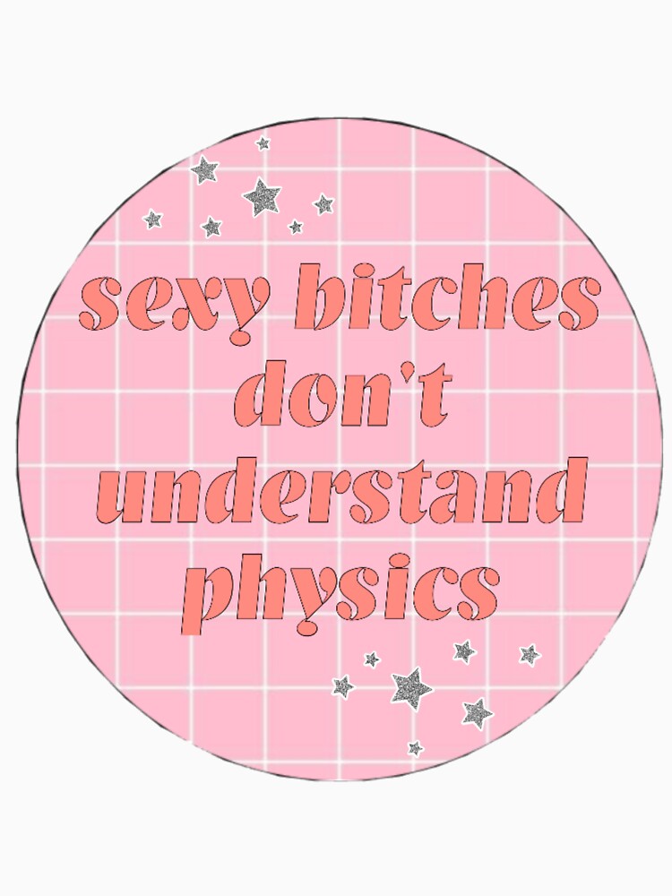 Sexy Peeps don't understand physics by sylviugh
