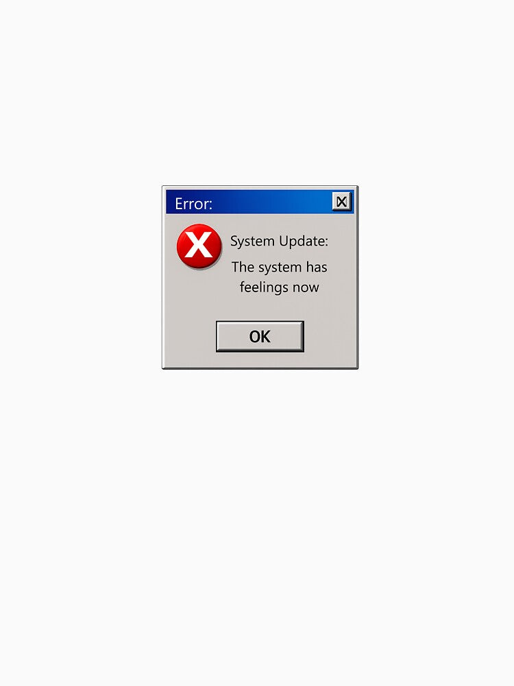 The System Has Feelings Now Retro Error Box Art by PatchlineArt
