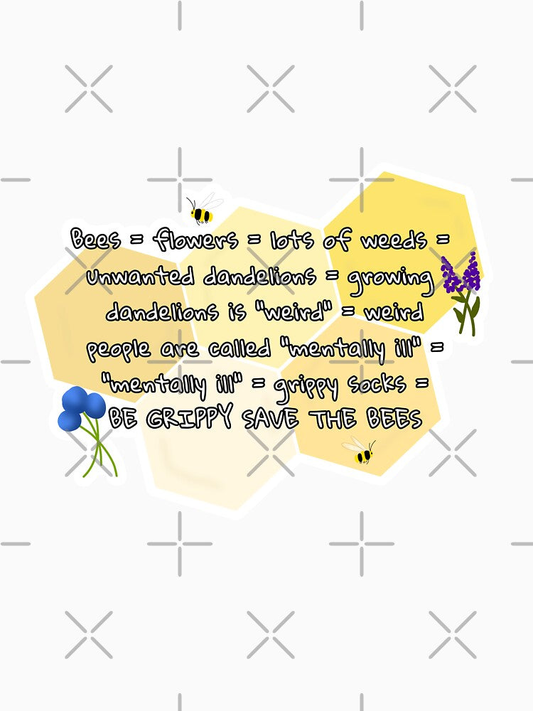 How to be Grippy, and Save the Bees by Azriel Wiorek