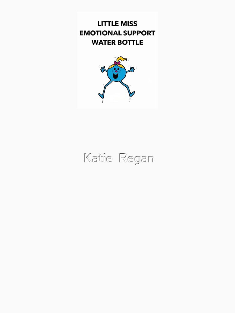 Little Miss Mister Emotional Support Water Bottle Meme Graphic by Katie  Regan