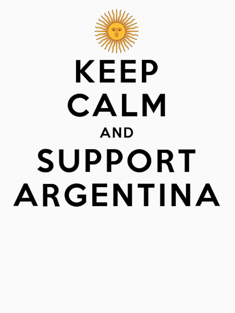 Keep Calm and Support Argentina by efoze