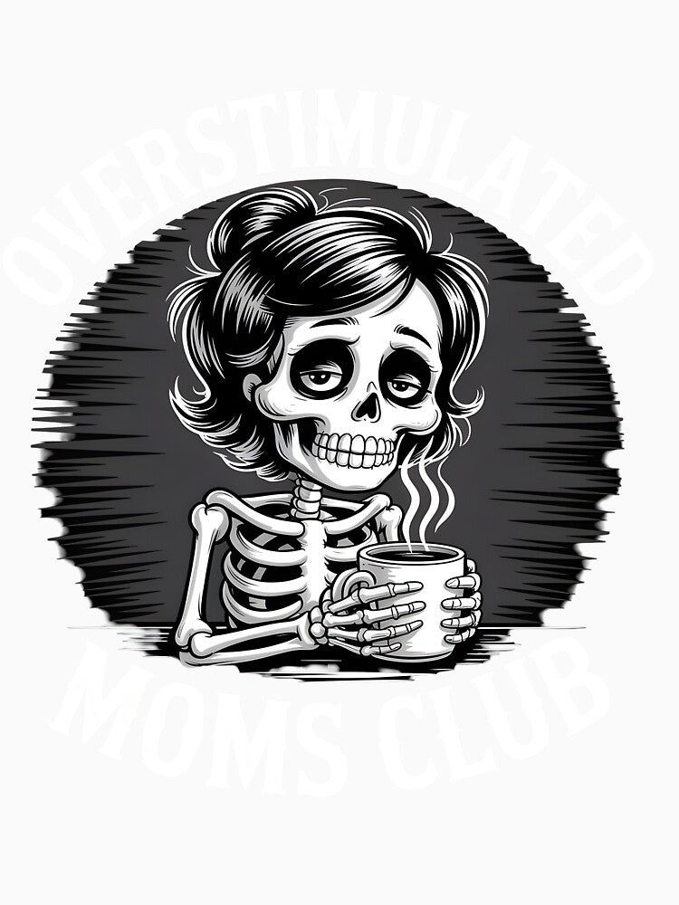 Overstimulated moms club funny gift for mum by Pawel Oska