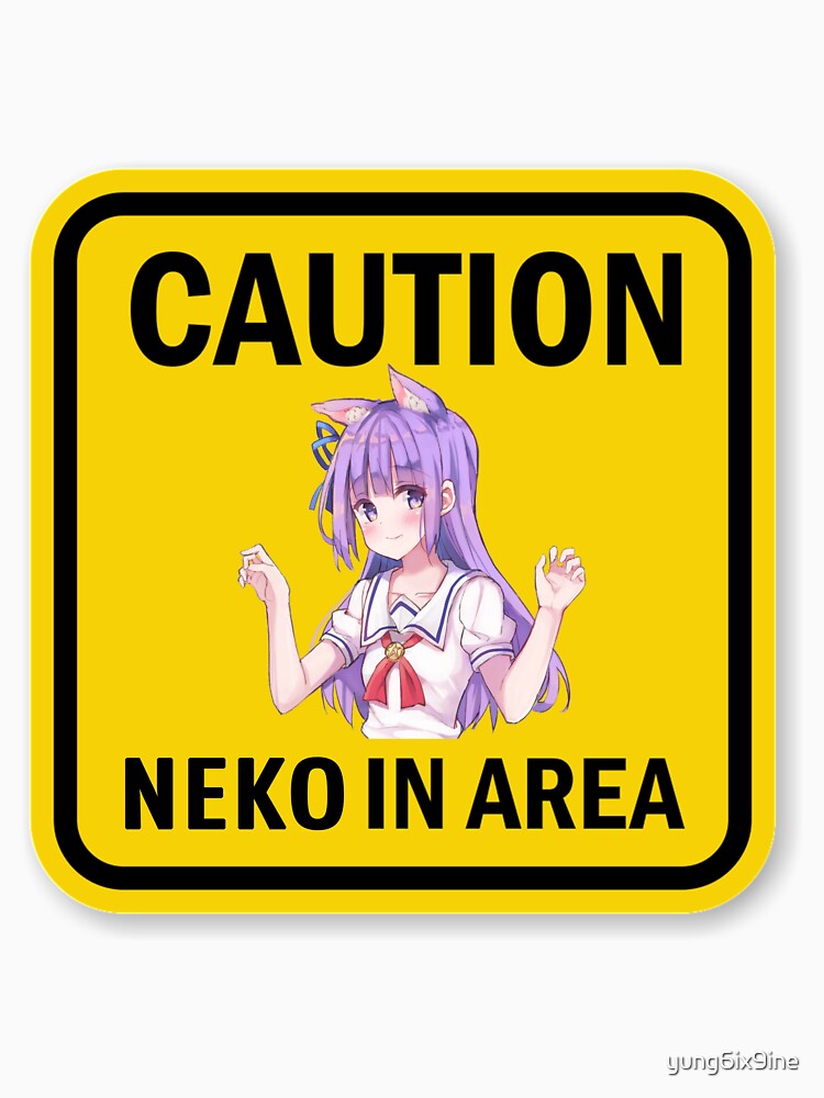 CAUTION NEKO IN AREA by yung6ix9ine