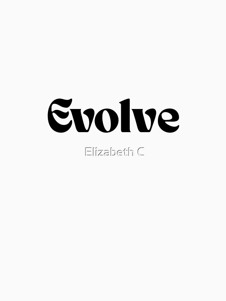 Minimalist typographic art Evolve by ElizabethCoelho