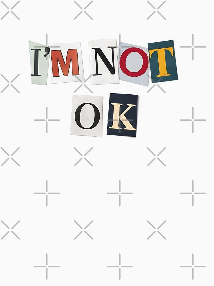I am not OK by NickTaroDesign