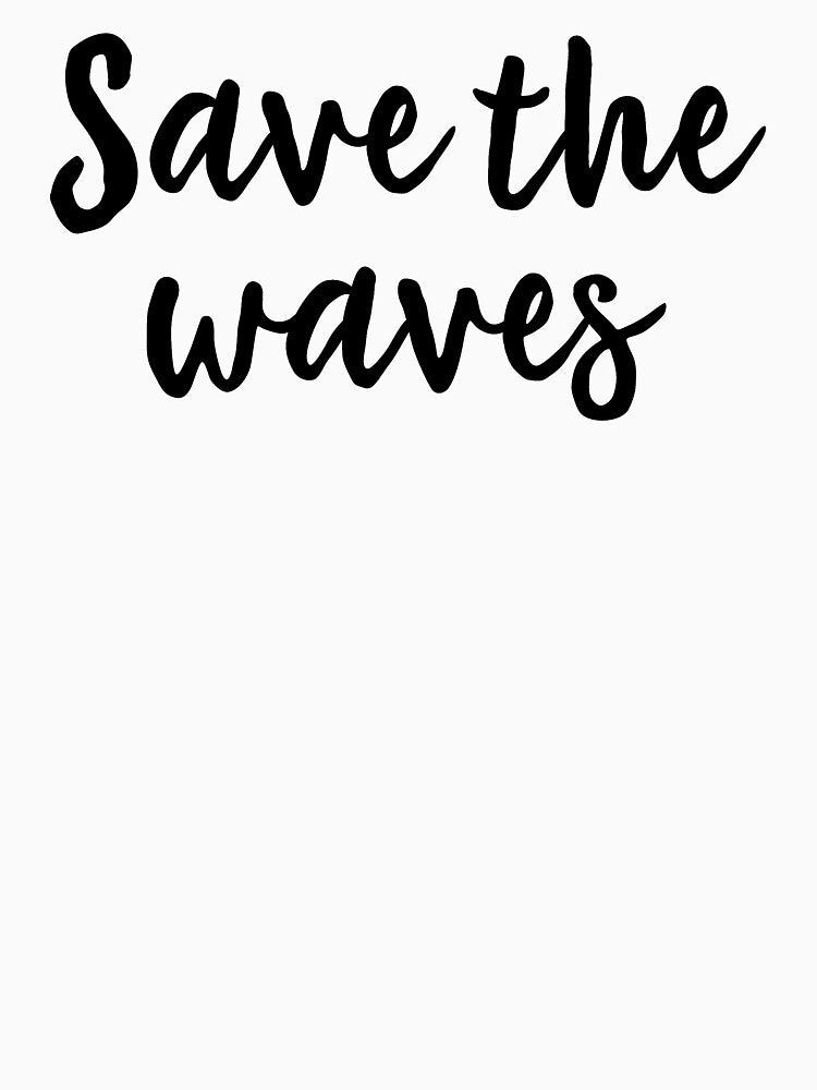 save the waves girly by untagged-shop
