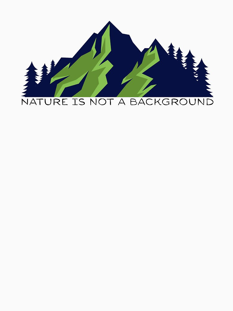 Nature is not a background by Sergio's Vibe Lab