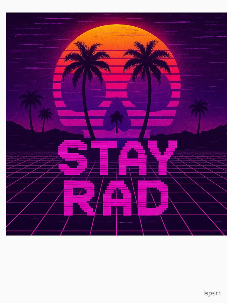 Stay Rad – 80s Vaporwave Sunset Tee and Sun Skull by lapart