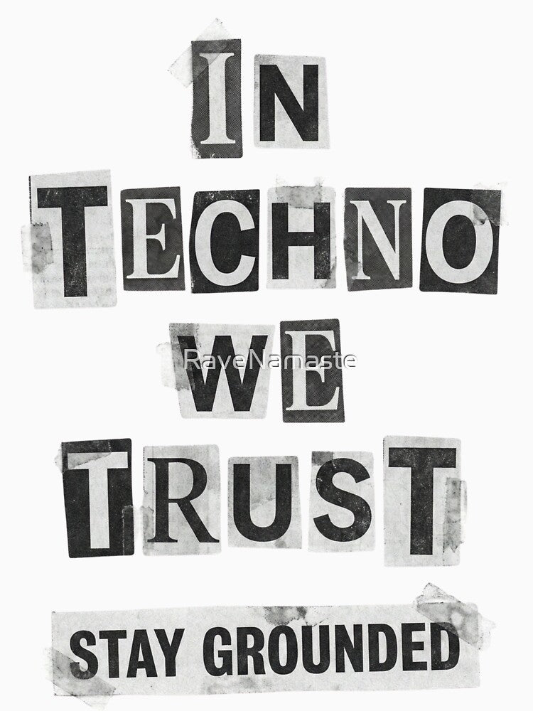 In Techno We Trust Punk Ransom Note Collage by RaveNamaste