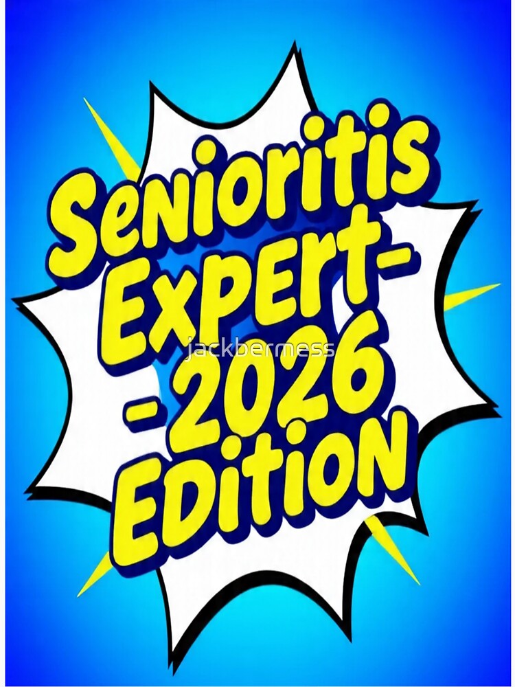 Senioritis Expert 2026 by jackbermess
