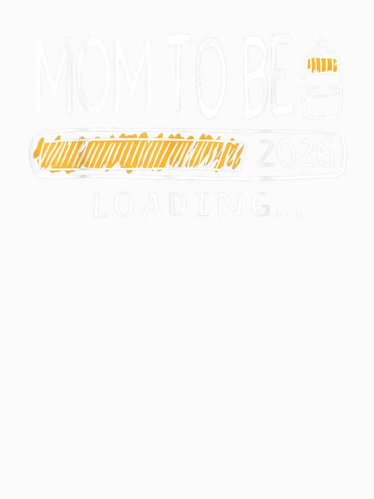 Mom to Be 2026 Mommy Loading New Mom Est 2026 Mothers Day by Goleon12