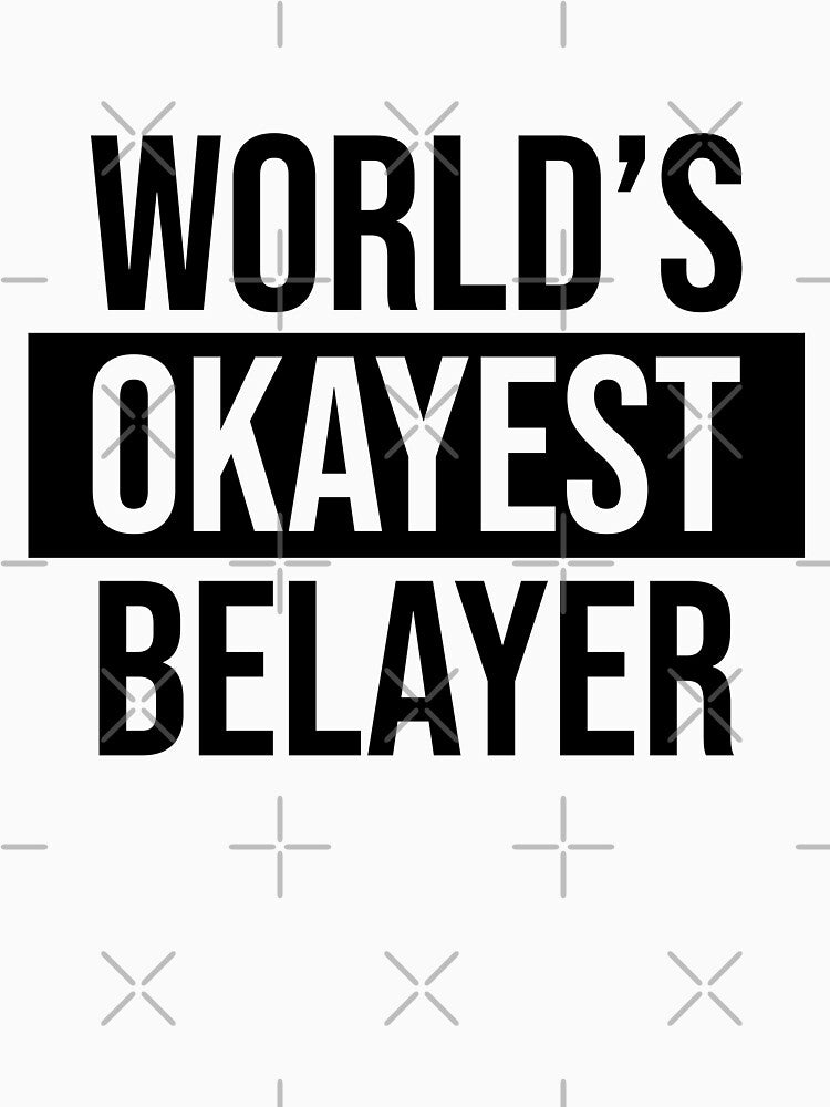 World's Okayest Belayer by Adel Qasem