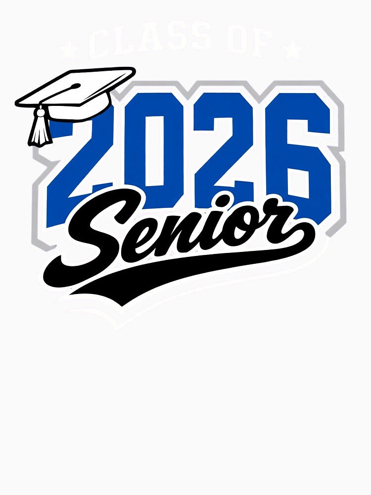 Class of 2026 Senior - 2026 Graduation by clothesy7