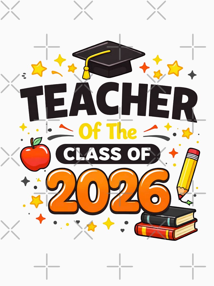 Teacher Of The Class Of 2026 Graduation Design by bilal sibgui
