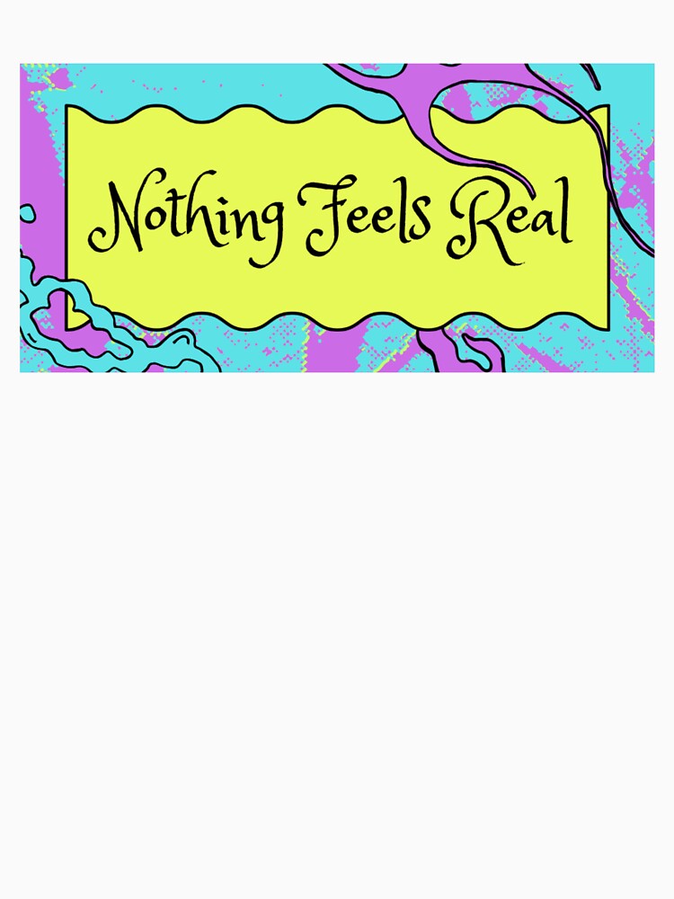 Turquoise Nothing Feels Real - Surreal Retro Fantasy Graphic by TheCrowThatSews