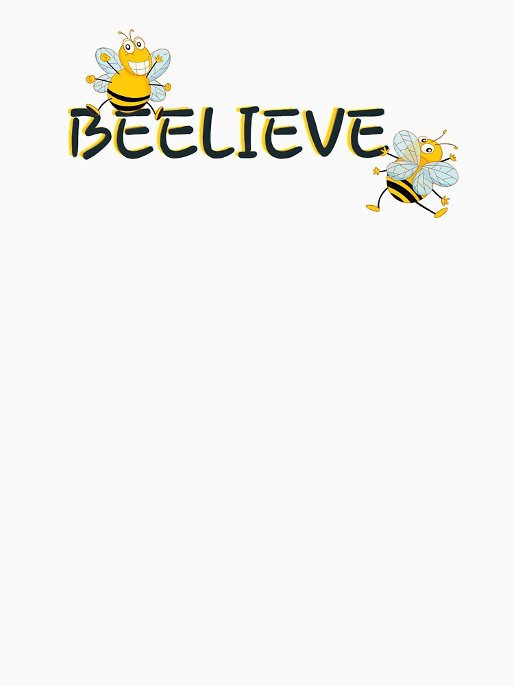 BEELIEVE! by WolfShadow27