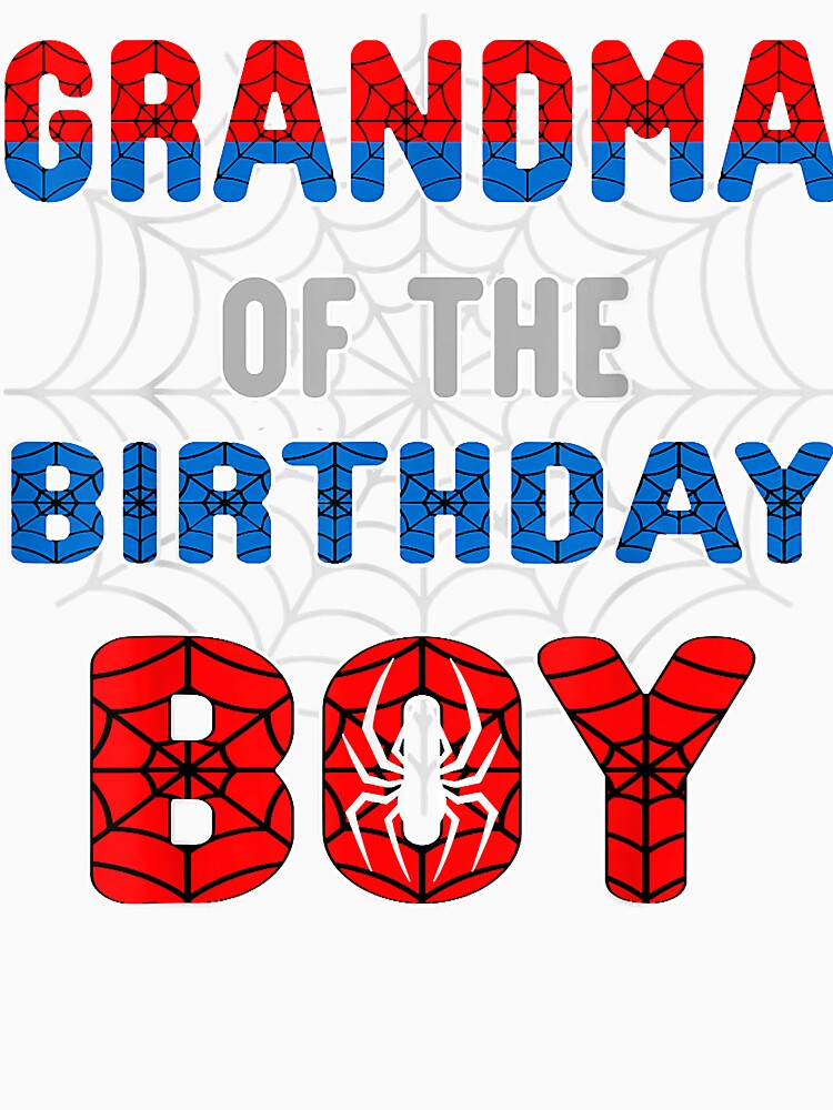 Spider Web Birthday Party Grandma Of The Birthday Boy T Shir by bonbin25