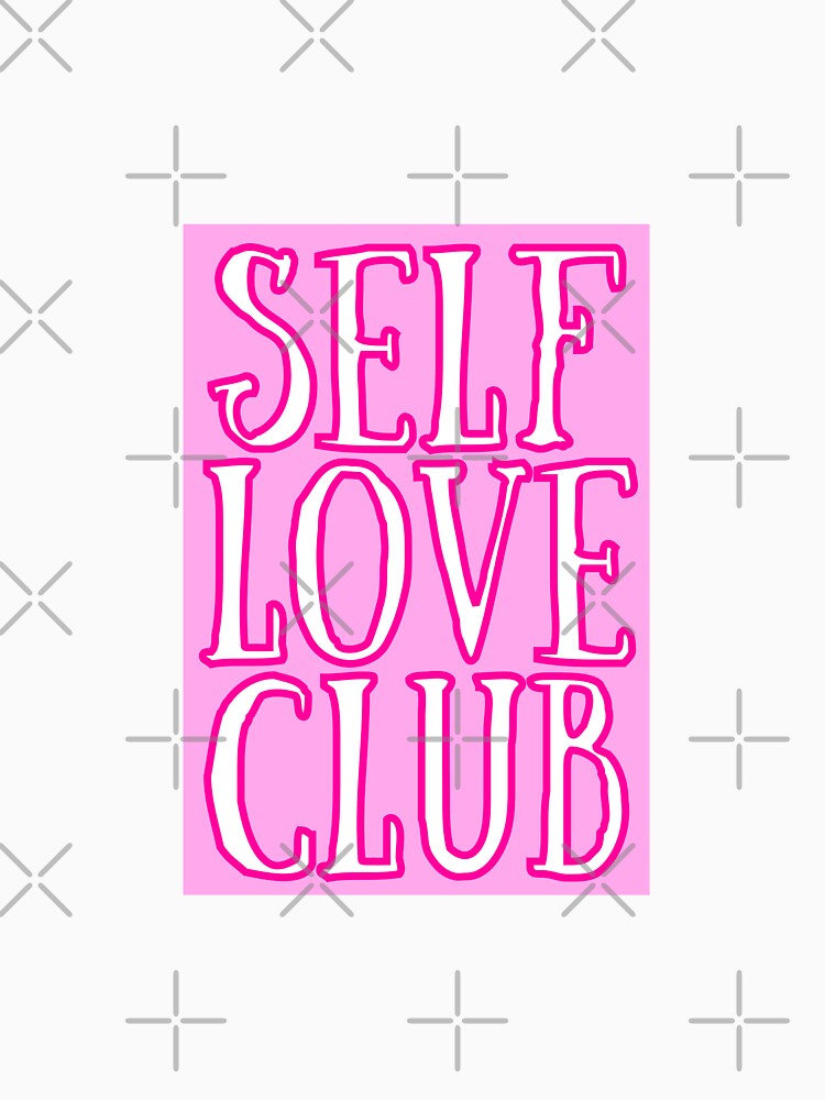 Self Love club by SUUSCK ★