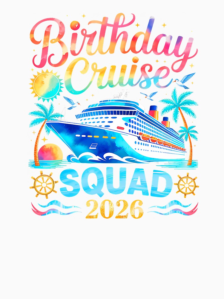 Birthday Cruise Squad 2026 by Intomindfood