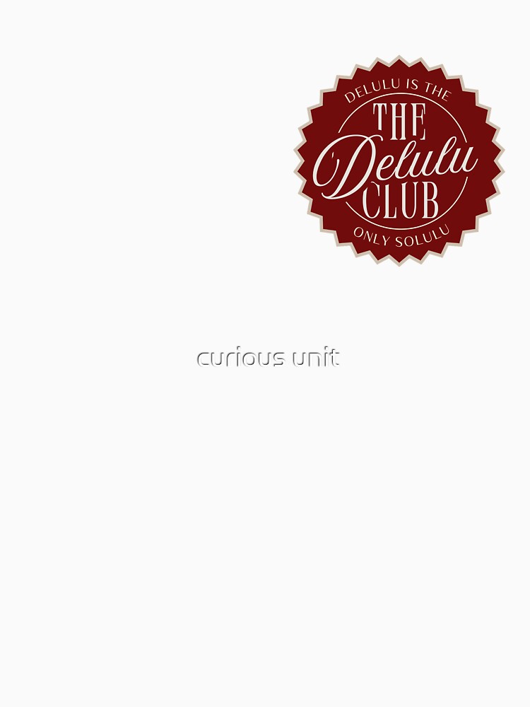 The Delulu Club by curious unit