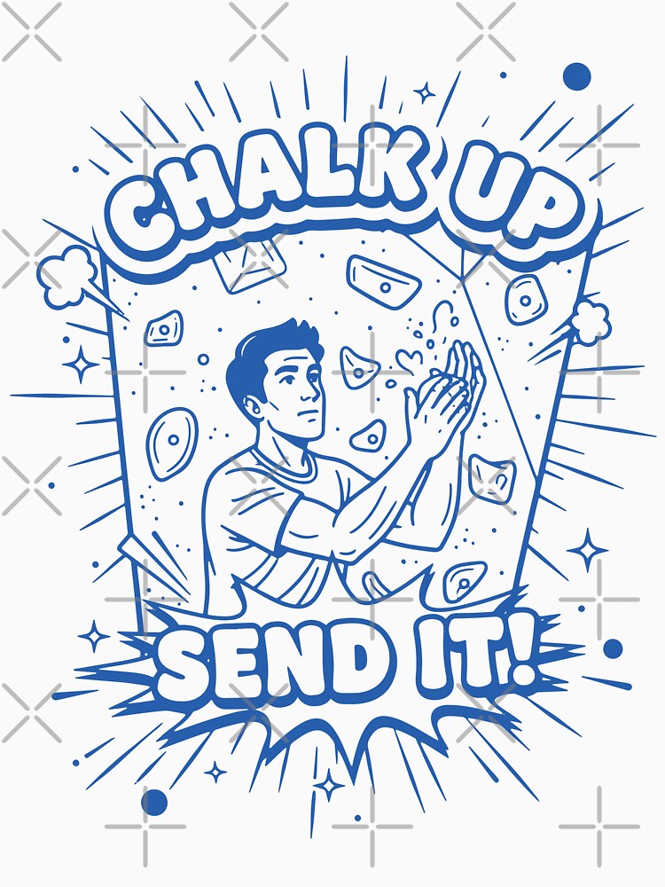 Chalk Up Send It Climbing Bouldering Design by LuminOrb
