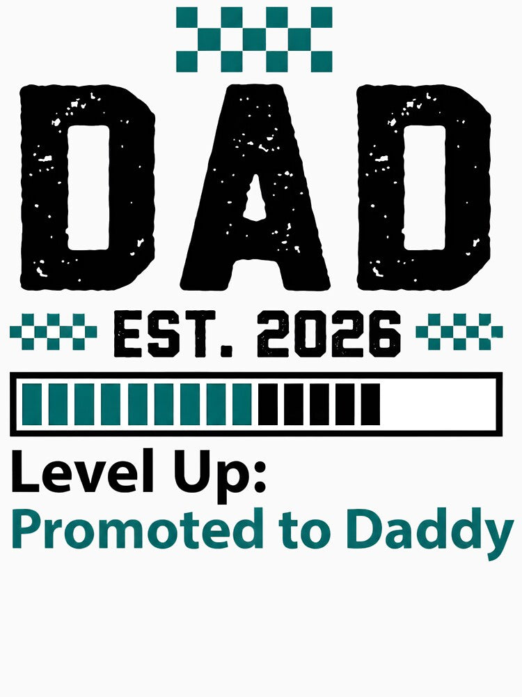 Level Up Promoted To Daddy Gamer Dad Est 2026 Pregnancy Reveal by AnnDesignStudio