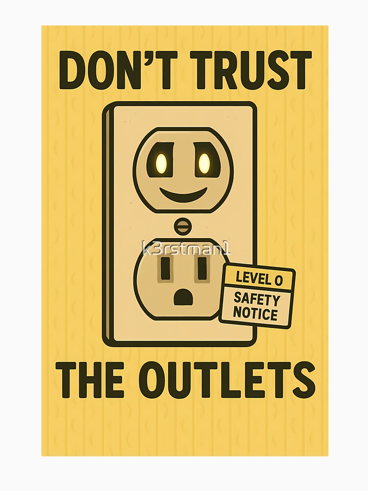 Don't Trust the Outlets by k3rstman1