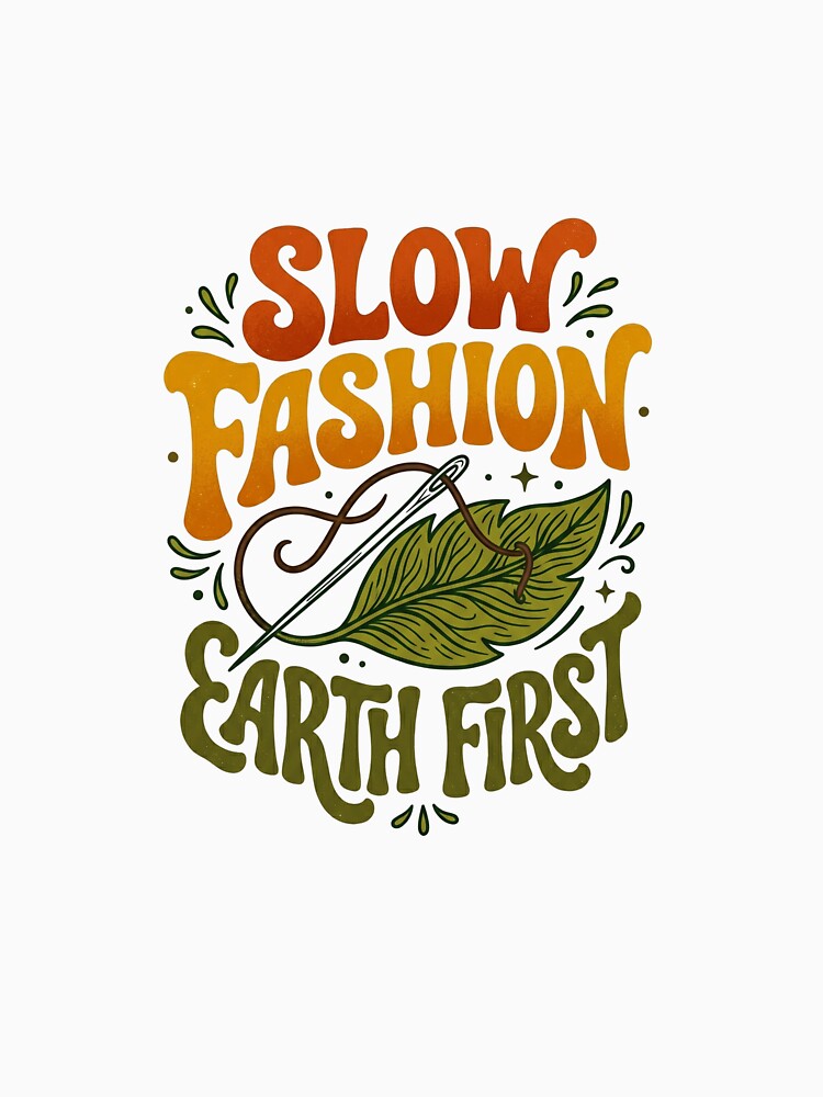 Slow Fashion Earth First Retro 70s Sustainability by PictoVibe