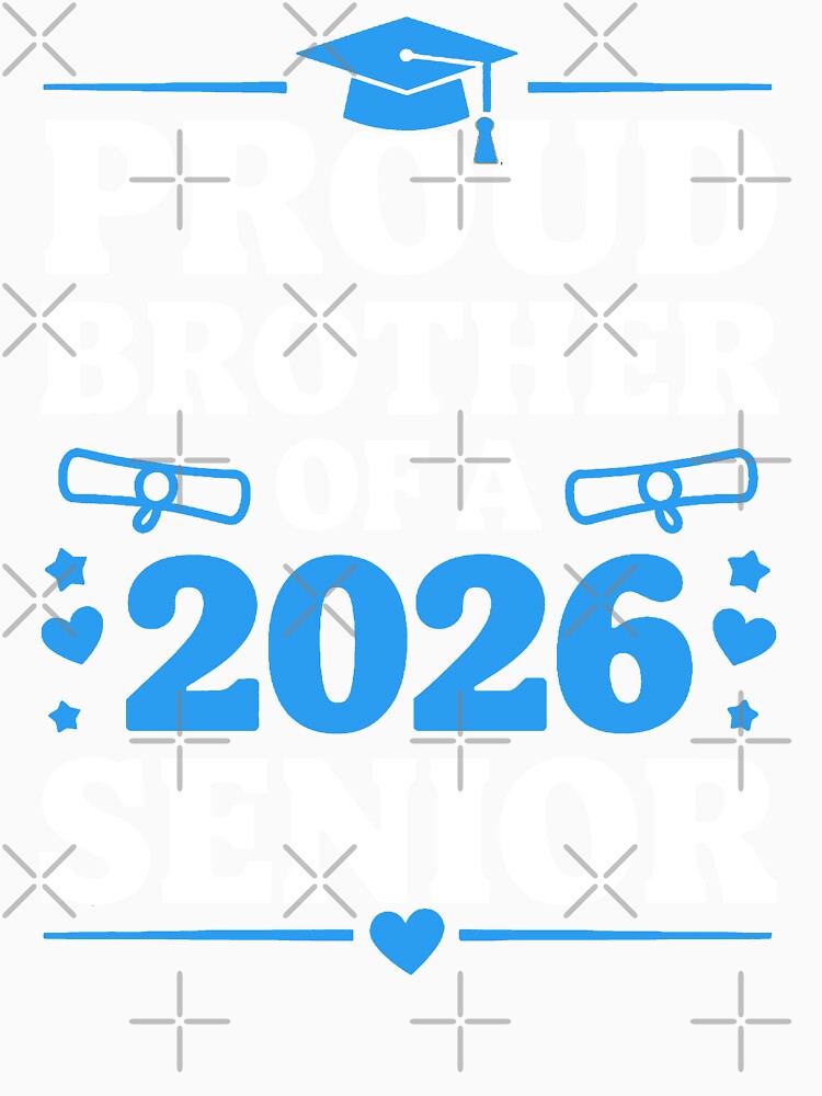 Proud Brother Of A 2026 Senior by Living You  Apparel