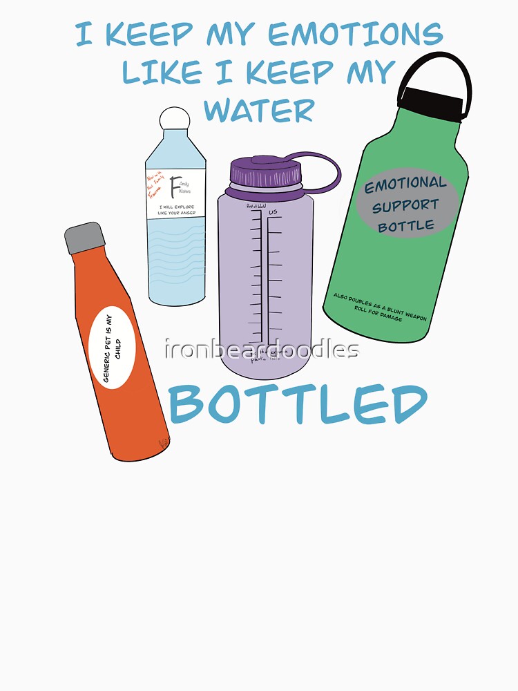 Emotional Support Water Bottle by ironbeardoodles